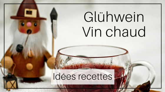 idées recettes vin chaud