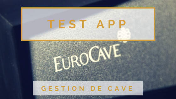 Test de l'app Eurocave