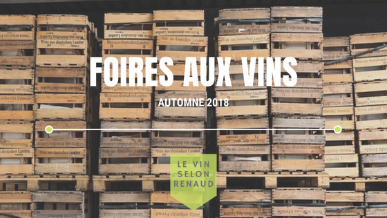 Foires aux vins de l'automne 2018