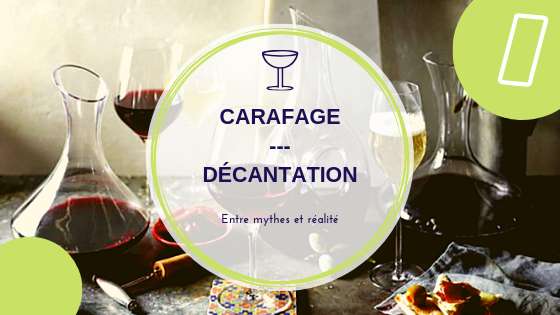 Décantation et ou carafage