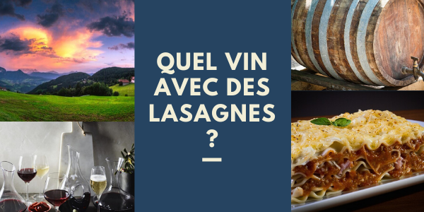 Quels vins servir avec des lasagnes italiennes faites maison ?