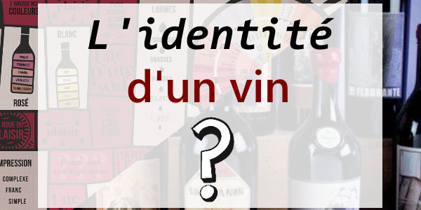 qu'est-ce que l'identité d'un vin ?