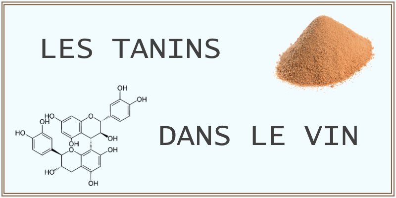 Que sont les tanins présents dans le vin