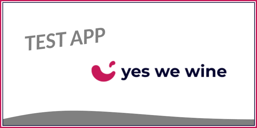 Test de l'application Yes We Wine pour la dégustation des vins